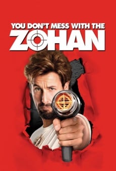 Leg dich nicht mit Zohan an