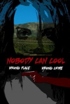 Watch Nobody Can Cool online stream