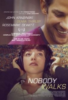 Nobody Walks on-line gratuito