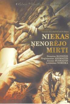 Niekas nenorejo mirti online streaming