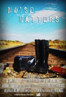Noise Matters streaming en ligne gratuit