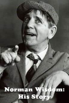 Norman Wisdom: His Story