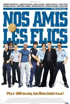 Nos amis les flics gratis