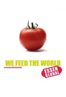 We feed the World - Essen global