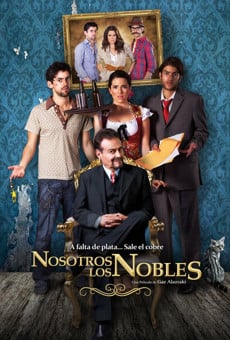 Nosotros los Nobles en ligne gratuit