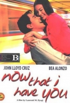 Película: Now That I Have You