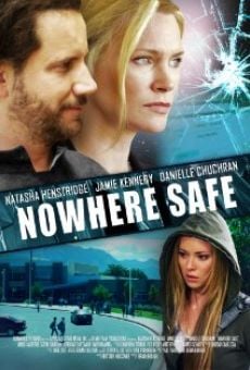 Nowhere Safe online kostenlos