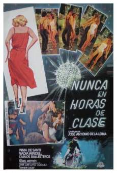 Nunca en horas de clase en ligne gratuit