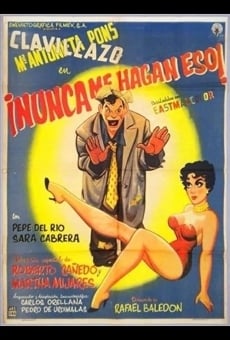 Nunca me hagan eso (1957)