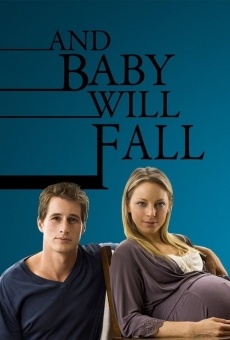 And Baby Will Fall stream online deutsch