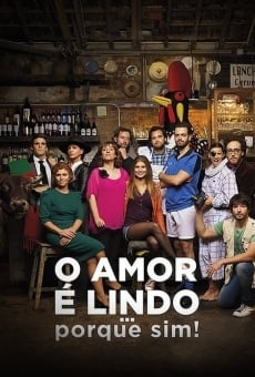 O Amor é Lindo ... Porque Sim! en ligne gratuit