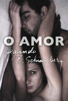 O Amor Segundo B. Schianberg online