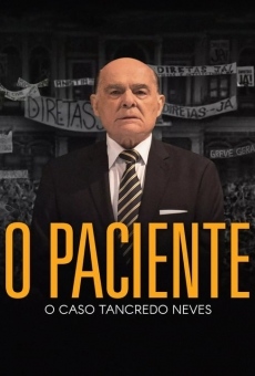 O Paciente - O Caso Tancredo Neves en ligne gratuit