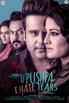 Ver película O Pushpa I Hate Tears