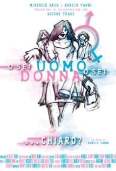 O sei uomo e sei donna... Chiaro? (2010)