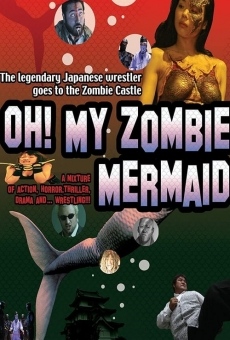 Ver película Oh! My Zombie Mermaid
