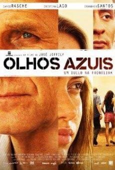 Olhos azuis. Um duelo en la fronteira (Blue Eyes) online kostenlos