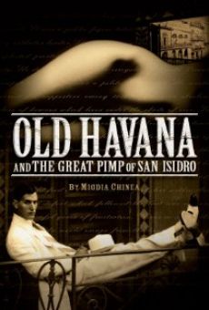 Old Havana and the Great Pimp of San Isidro stream online deutsch