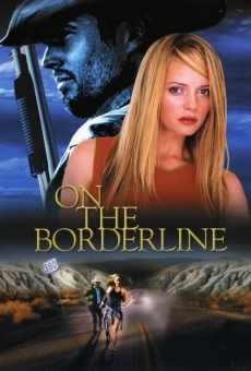 On the Borderline on-line gratuito