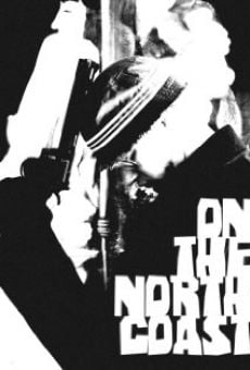 On the North Coast en ligne gratuit