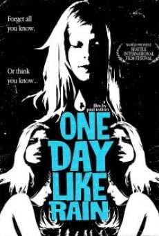 One Day Like Rain en ligne gratuit