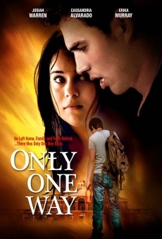 Watch Only One Way online stream