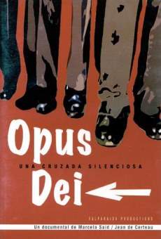 Ver película Opus Dei, una cruzada silenciosa