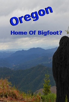 Oregon Home of Bigfoot? online free