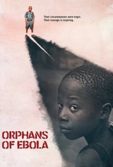 Ver película Orphans of Ebola