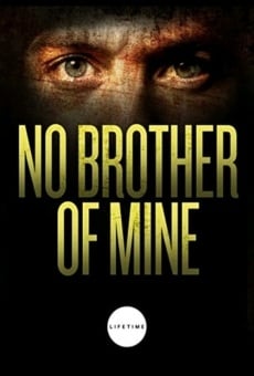 No Brother of Mine online kostenlos