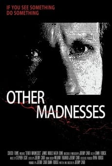Other Madnesses streaming en ligne gratuit
