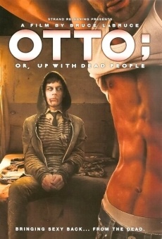 Otto; or Up with Dead People streaming en ligne gratuit