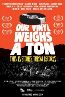 Our Vinyl Weighs a Ton: This Is Stones Throw Records streaming en ligne gratuit