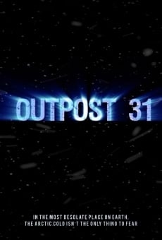 Watch Outpost 31 online stream