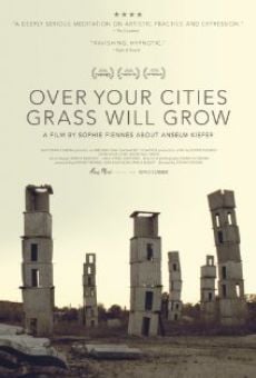 Ver película Over Your Cities Grass Will Grow