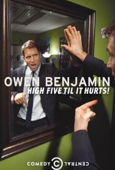 Owen Benjamin: High Five Til It Hurts