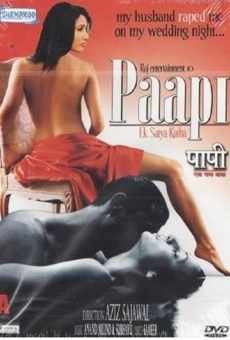 Watch Paapi - Ek Satya Katha online stream