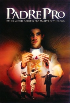 Padre Pro online streaming