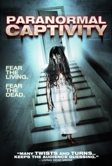 Paranormal Captivity streaming en ligne gratuit