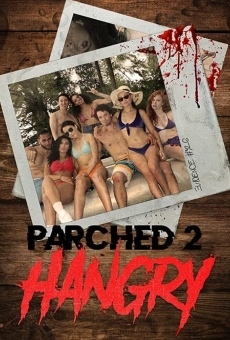 Parched 2: Hangry online