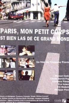 Paris, mon petit corps est bien las de ce grand monde en ligne gratuit