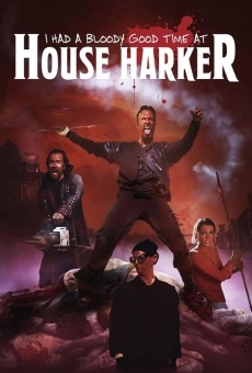 I Had a Bloody Good Time at House Harker online kostenlos