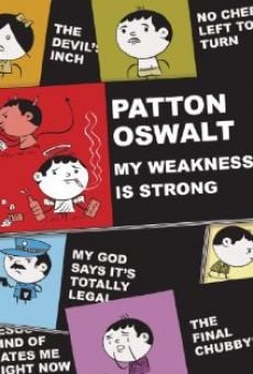 Patton Oswalt: My Weakness Is Strong on-line gratuito