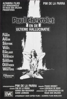 Paul Chevrolet en de ultieme hallucinatie online free