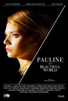 Watch Pauline in a Beautiful World online stream