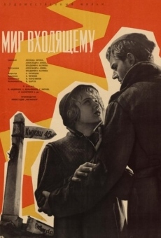 Mir vkhodyashchemu online streaming
