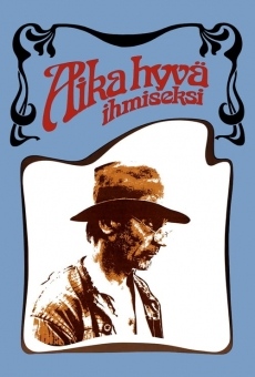 Aika hyvä ihmiseksi online free