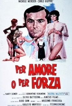 Per amore o per forza en ligne gratuit