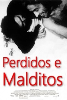 Perdidos e Malditos online streaming