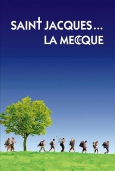 Saint-Jacques... La Mecque streaming en ligne gratuit